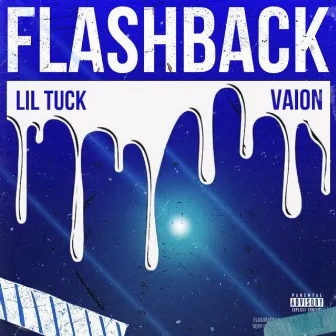 Flashback by LIL TUCK