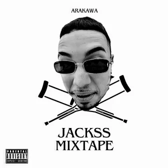 JACKASS MIXTAPE by Arakawa