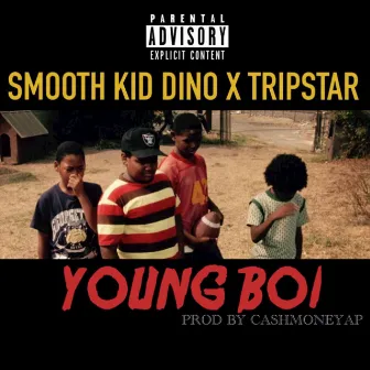 Young Boi by Smooth Kid Dino