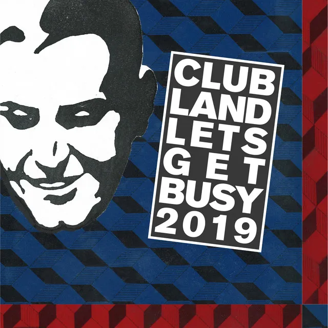 Let's Get Busy 2019 - Grant Nelson Radio Edit