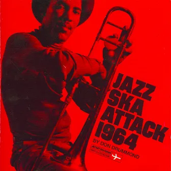 Jazz Ska Attack By Don Drummond by Don Drummond