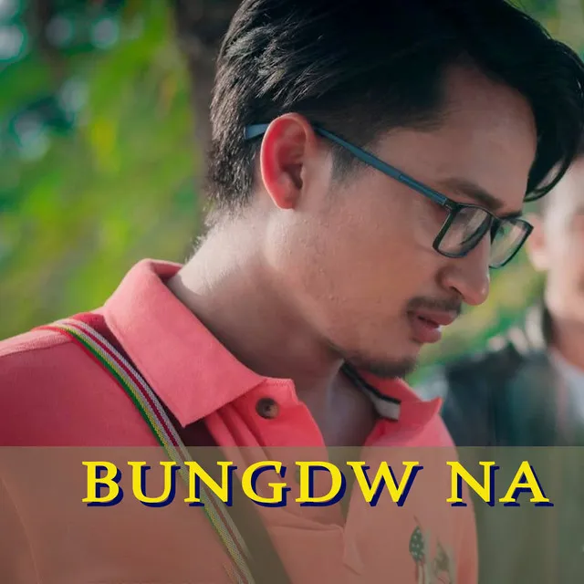 Bungdw Na