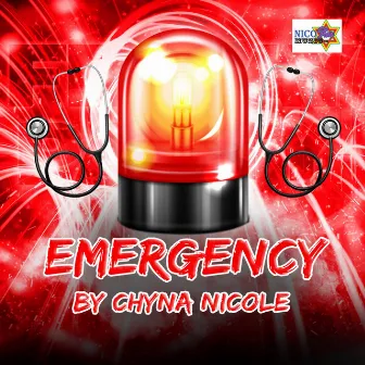 Emergency by Chyna Nicole