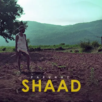 Shaad by Parvaaz