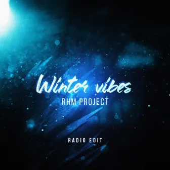 Winter Vibes (Radio Edit) by RHM Project