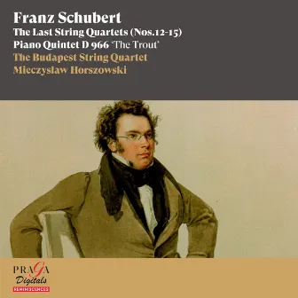 Franz Schubert: The Last String Quartets Nos. 12-15, Piano Quintet 