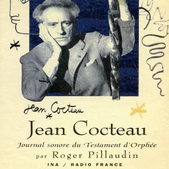 Jean Cocteau, journal sonore du Testament d'Orphée by Jean Cocteau