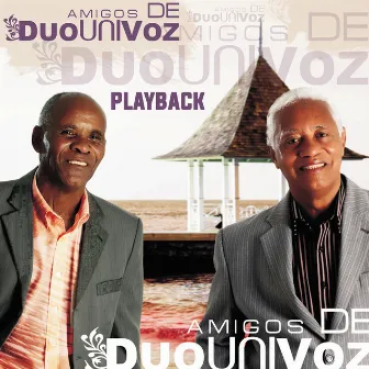 Amigos de Duo Uni Voz (Playback) by Duo Uni Voz