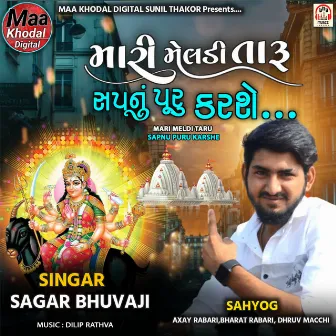 Mari Meldi Taru Sapnu Puru Karshe by Sagar Bhuvaji