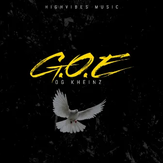 G.O.E by OG Kheinz