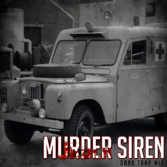 Murder Siren (Dark Trap Mix) by Horror Movie DJ's