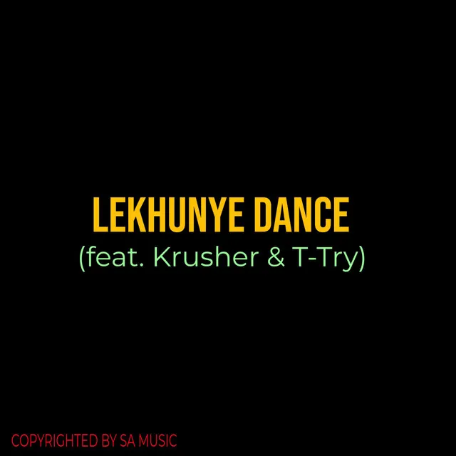 LEKHUNYE DANCE