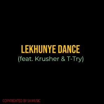 LEKHUNYE DANCE by SA Music