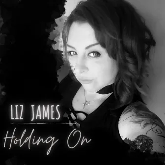 Holding On by Liz James