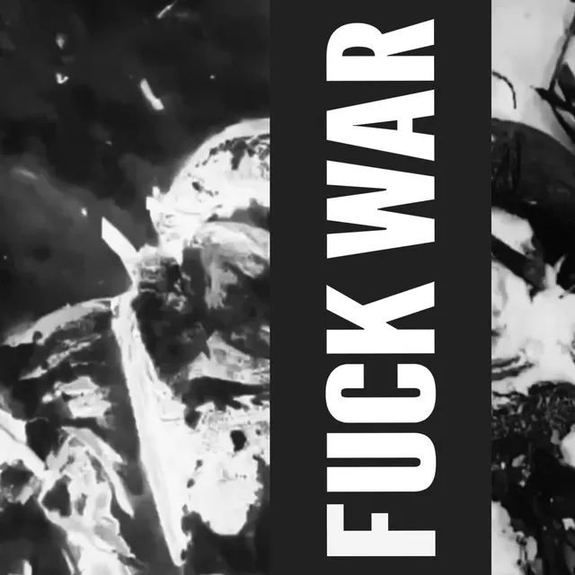 FUCK WAR