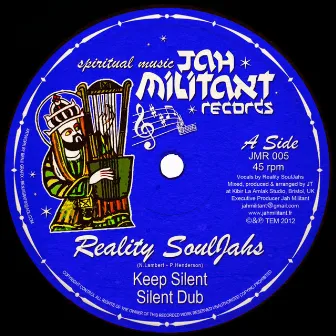 Keep Silent by Reality Souljahs