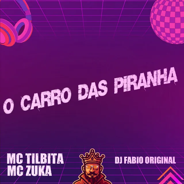 O Carro das Piranha