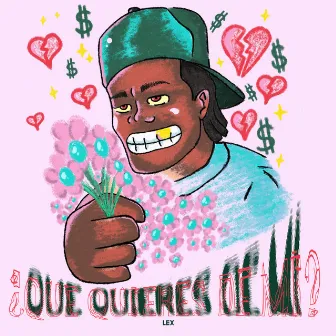 Qué quieres de mí by Lex Hernández