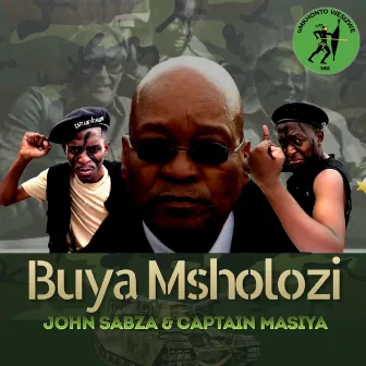 Buya Msholozi by John Sabza