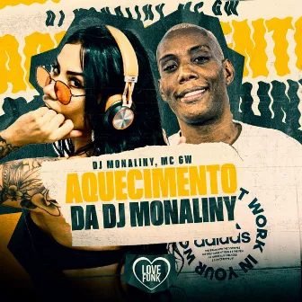 Aquecimento da Dj Monaliny by DJ Monaliny