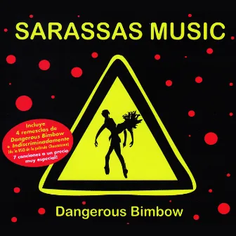 Dangerous Bimbow (Remix) by Sarassas Music