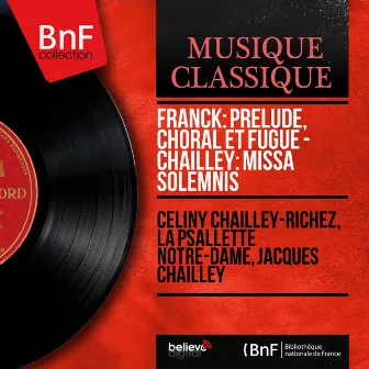 Franck: Prélude, choral et fugue - Chailley: Missa solemnis (Mono Version) by Jacques Chailley