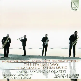 The Italian Way from Classic To Film Music (Arr. for Saxophone Quartet) by Italian Saxophone Quartet