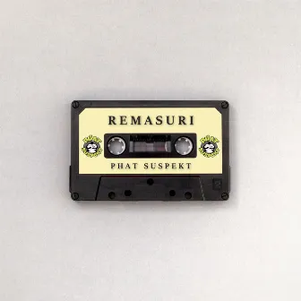 Remasuri by Phat Suspekt