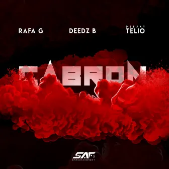 Cabron by Deedz B