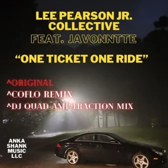 One Ticket One Ride (Alternate Versions) by Lee Pearson Jr. Collective