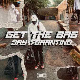 Get the Bag by Jay Torantino