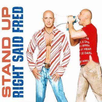 Stand Up by Right Said Fred