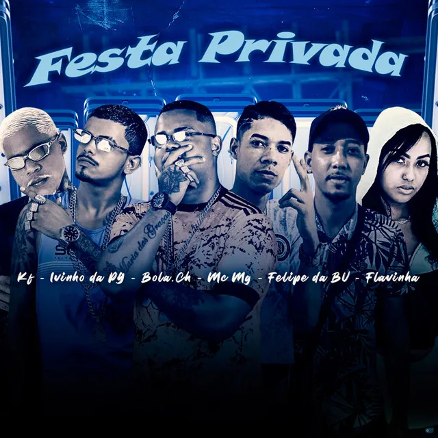 Festa Privada (feat. Flavinha, Ivinho Da Pg & Mc KF)