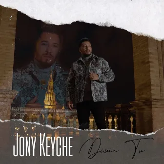 Dime Tú by Jony Keyche