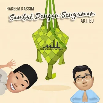 Sambut Dengan Senyuman by Akited