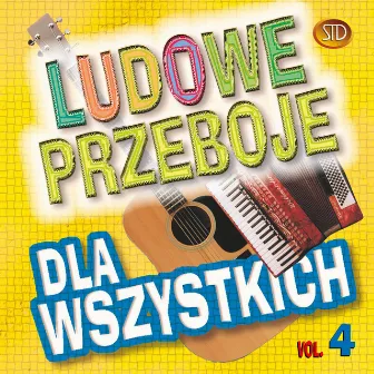 Ludowe Przeboje Dla Wszystkich, Vol. 4 by BIG DANCE