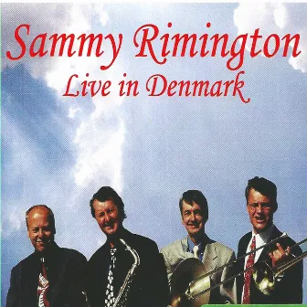 Live in Denmark by Sammy Rimington