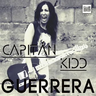 Guerrera by Capitan Kidd