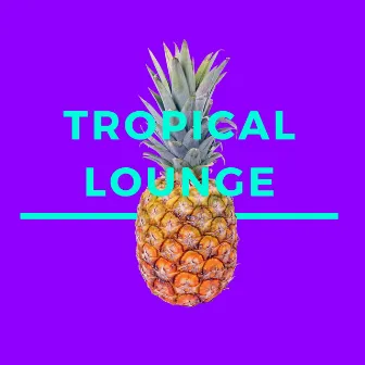 Tropical Lounge by Steve Blame