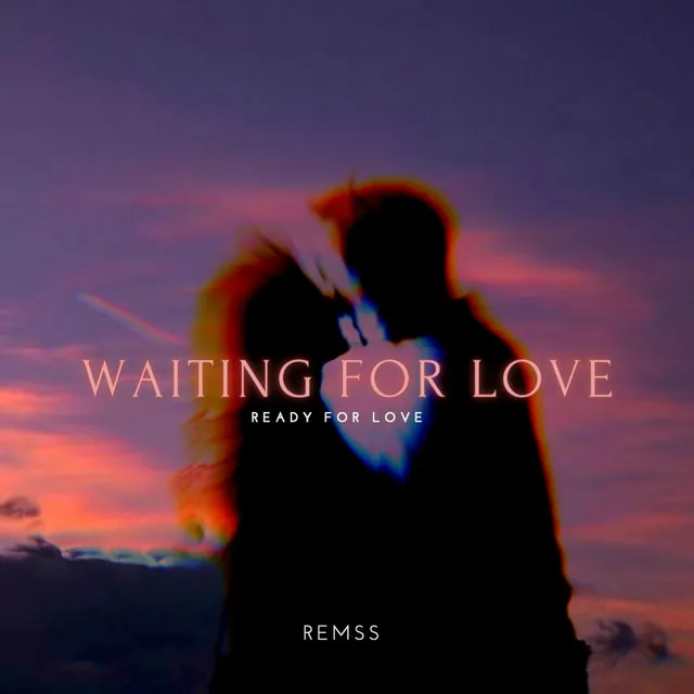 Waiting For Love