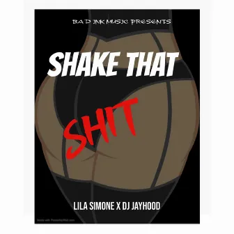 Shake That Shit by Lila Simone