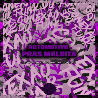 Automotivo pras Maldita by DJ Vitu da ZO