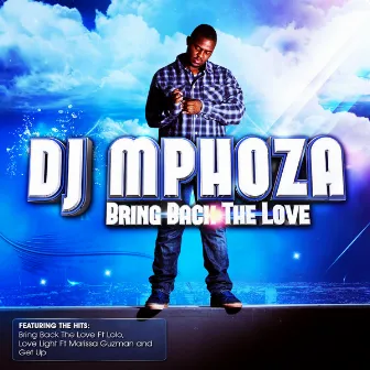 Bring Back the Love by Dj Mphoza