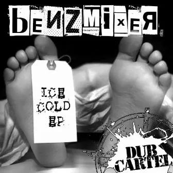 Ice Cold EP by Benzmixer