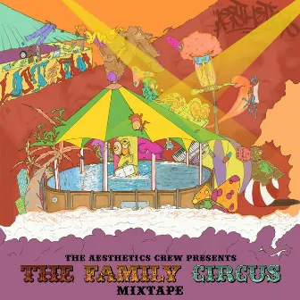 The Family Circus Mixtape by The Aesthetics Crew