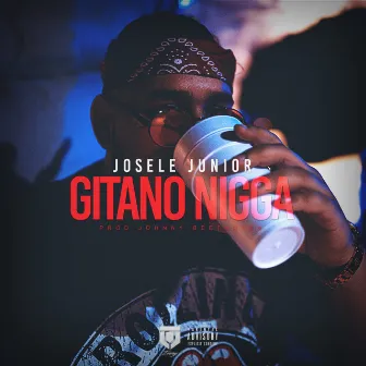 Gitano Nigga by Josele Junior