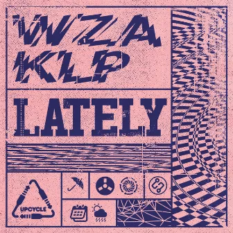 Lately by WZA