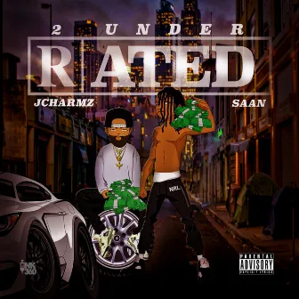 2 Under Rated by J Charmz