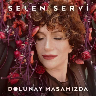 Dolunay Masamızda by Selen Servi