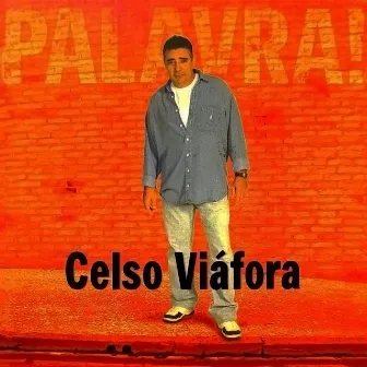 Palavra! by Celso Viáfora